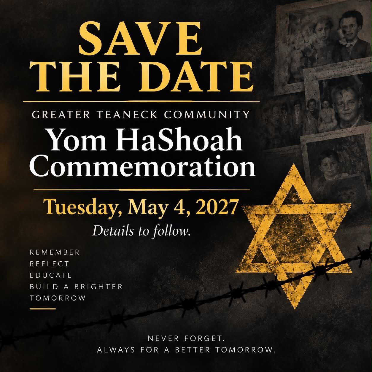 Save the date. Yom Hashoah Commemoration: May 4, 2027.